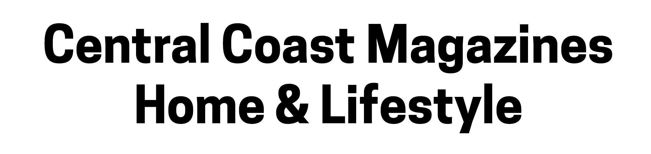 Central Coast Home and Lifestyle Magazine